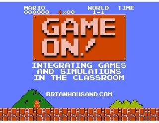Integrating Games and Simulations in the Classroom 