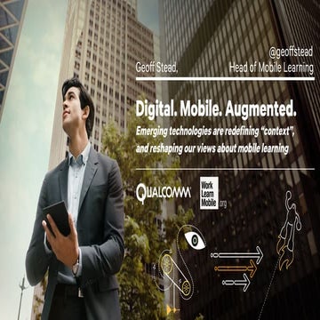 Digital. Mobile. Augmented. Emerging technologies for mobile learning