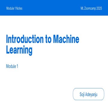 ML Zoomcamp 2025 - Module 1 Introduction to Machine Learning Notes