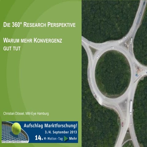 Die 360° Research Perspektive - Warum mehr Konvergenz gut tut