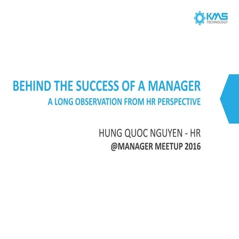 Behind the success of a manager