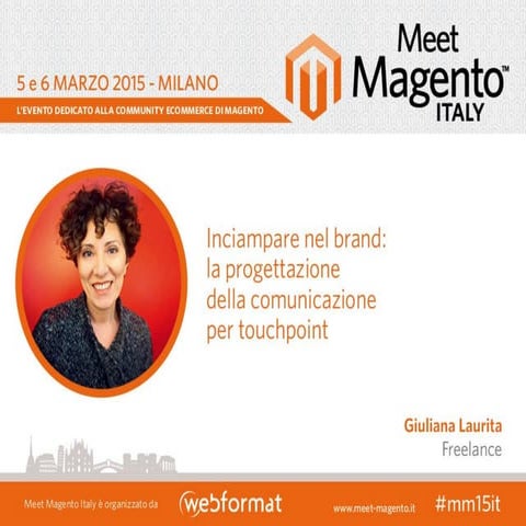 Inciampare nel brand: la progettazione della comunicazione per touchpoint