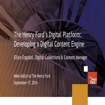 The Henry Ford's Digital Platform: Developing a Digital Content Engine