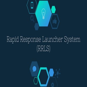 Rapid Response Launcher System