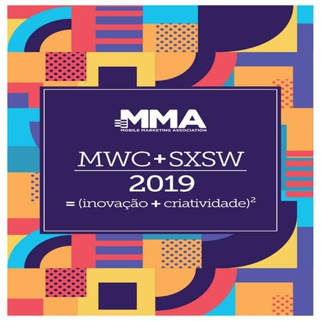 MMA Whitepaper Recap SXSW + MWC 2019
