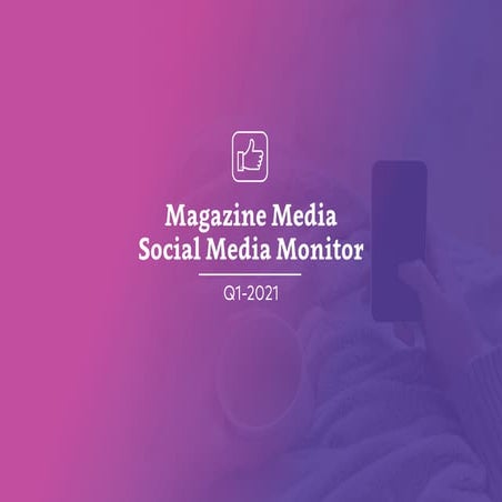 Mma Social Media Monitor Q1 21 PPT