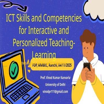 ICT Skills and Competencies for Interactive and Personalized Teaching-Learning (With Hands-on Activities and Demonstrations), FDP, MMBEC, Ranchi, 04/11/2025