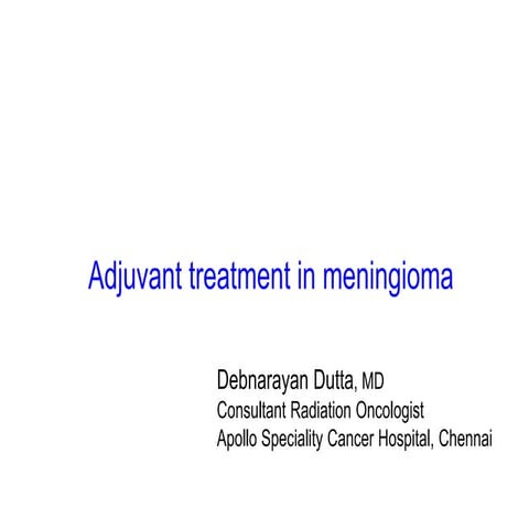 Adjuvant Treatment in Meningioma