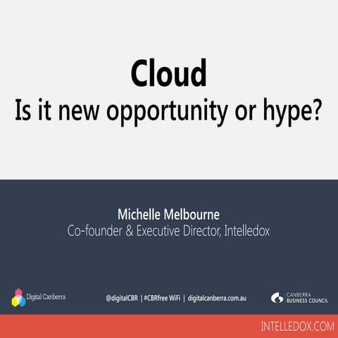 Cloud computing: Is it new opportunity or hype?