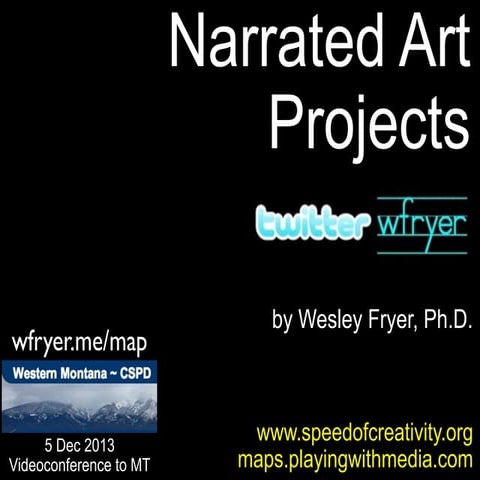 Narrated Art Projects (Dec 2013)