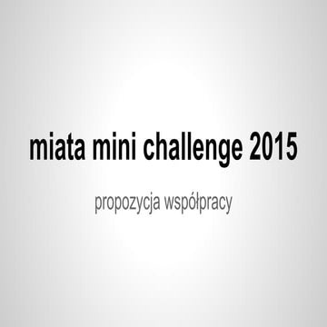 Miata Mini Challenge