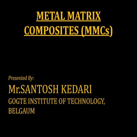 METAL MATRIX COMPOSITE