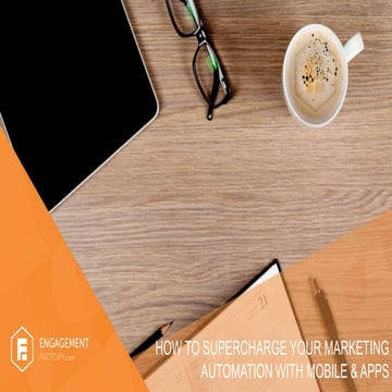 Supercharge your MA with mobile and apps