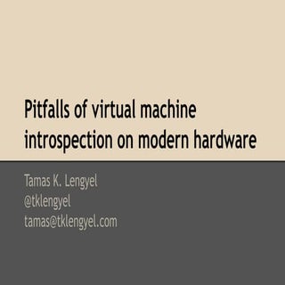 Pitfalls of virtual machine introsp...