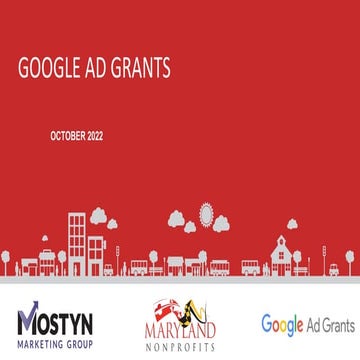 Google Ad Grants presentation by Mostyn Marketing Group for Maryland Nonprofi...