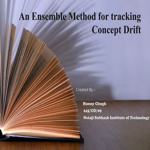 An Ensemble Method for Tracking and Adapting to Concept Drift in Data ...