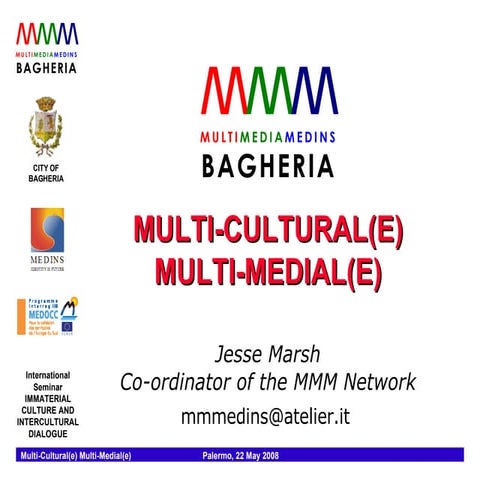 Multi-Cultural(e) Multi-Medial(e)