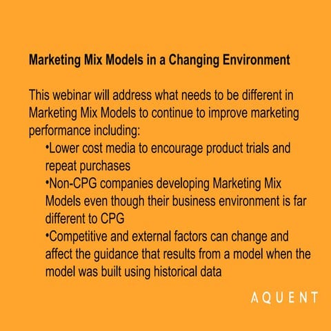 Marketing Mix Models In a Changing Environment