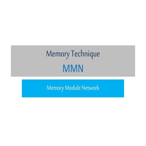 MMN - A special Memory Technique