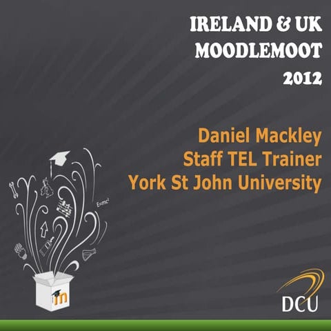 Moodle Moot 2012: Just 2 - look what she can do!