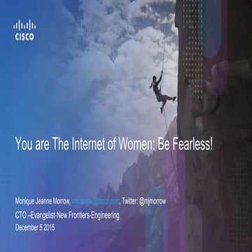 You and The Internet of Women: Be Fearless!