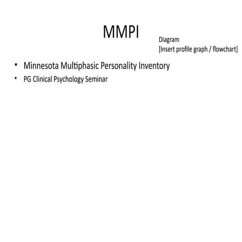 Minnesota Multiphasic Personality Inventory (MMPI) | PPTX