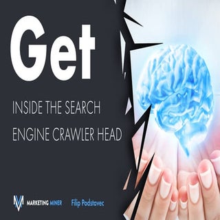 How to get inside the search engine...