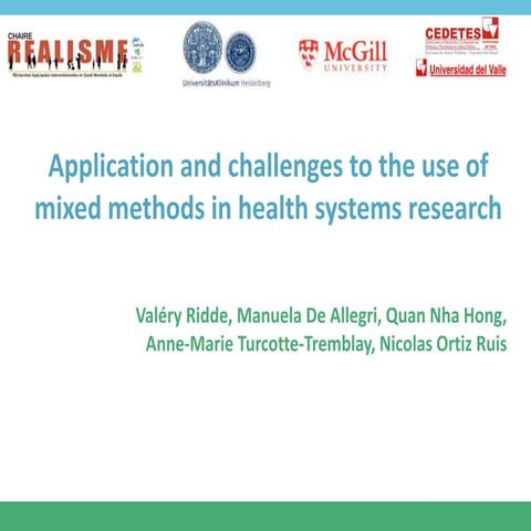 Application and challenges to the use of mixed methods in health systems rese...