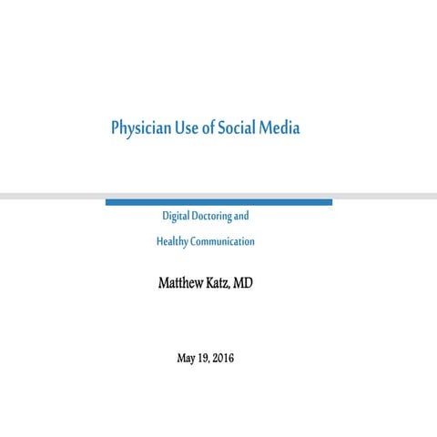 Physician Use of Social Media