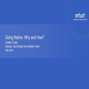 Going Native: Why and How?