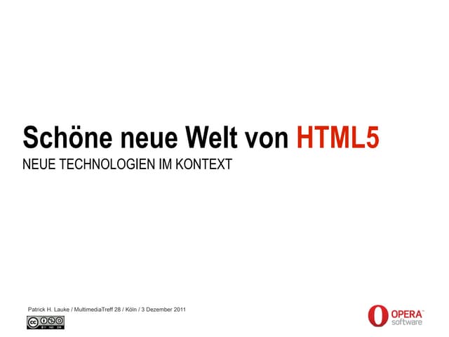 Schöne neue Welt von HTML5 - MultimediaTreff 28 - Köln 03.12.2011
