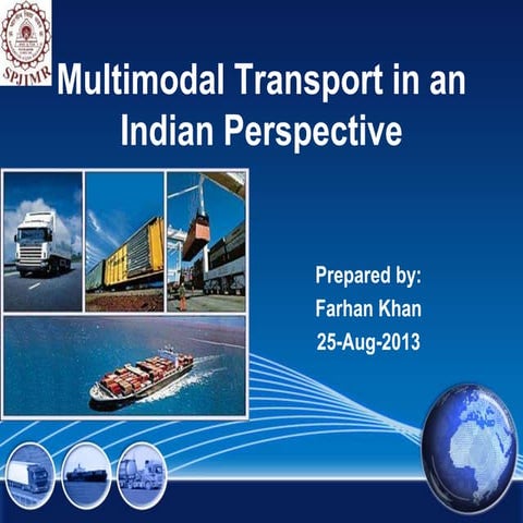 Multimodal Transport in an Indian Perspective