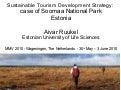 Sustainable Tourism Development Strategy: case of Soomaa National Park, Estonia