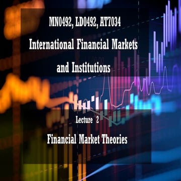 MN0492_LD0492_AT7034 - Financial Market Theories - Lecture 2 - Presentation.pptx
