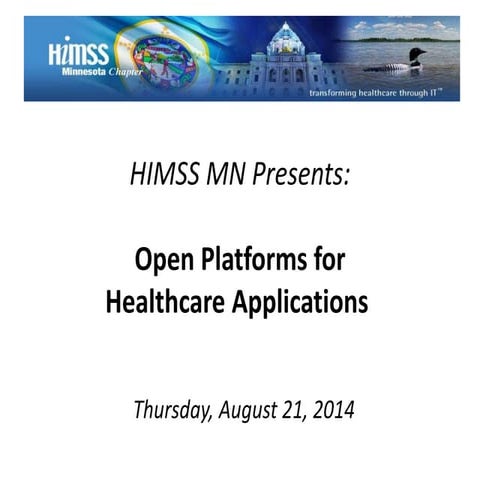 Open Platforms for Healthcare Applications