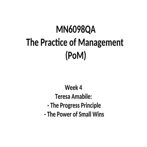 MN6098QA Week 4 Teresa Amabile The Progress Principle (4).ppt