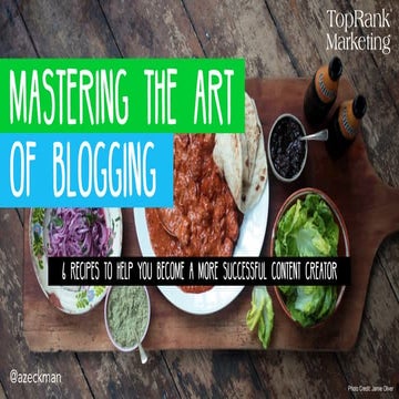Mastering the Art of Blogging: 6 Recipes to Help You Become A More Successful...