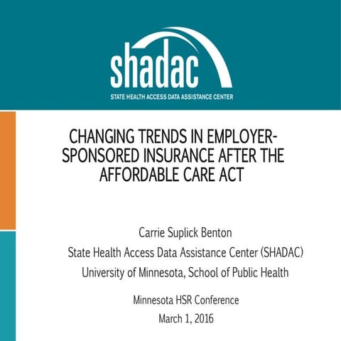 Changing Trends in Employer Sponsored Insurance After the Affordable Care Act