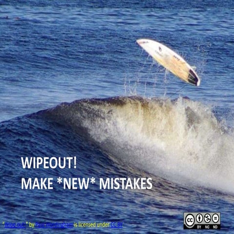 Wipeout! Make New Mistakes