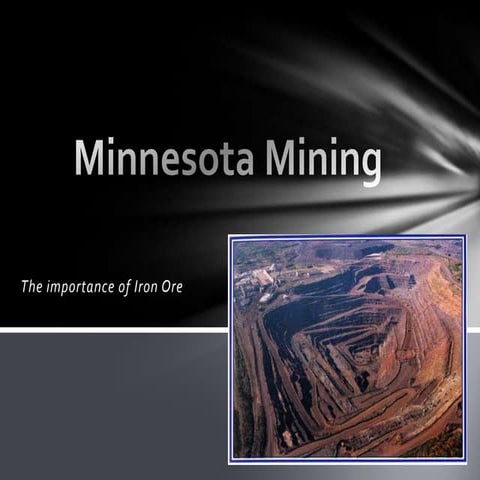 Minnesota Mining - A Brief History