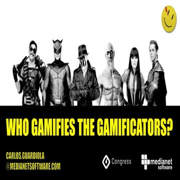 Who Gamifies the Gamificators?
