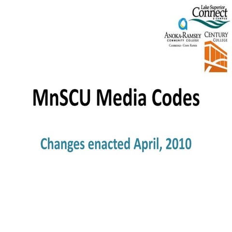 MnSCU Media Codes - 2010