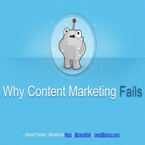 MnSearch Summit - Keynote - Rand Fishkin - Why Content Marketing Fails