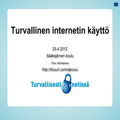Tietoturvakummina Mäntsälässä 2012-04-25