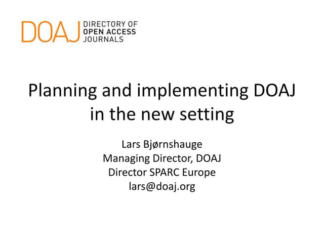 MOA 2013, Planning and implementing DOAJ in the new setting