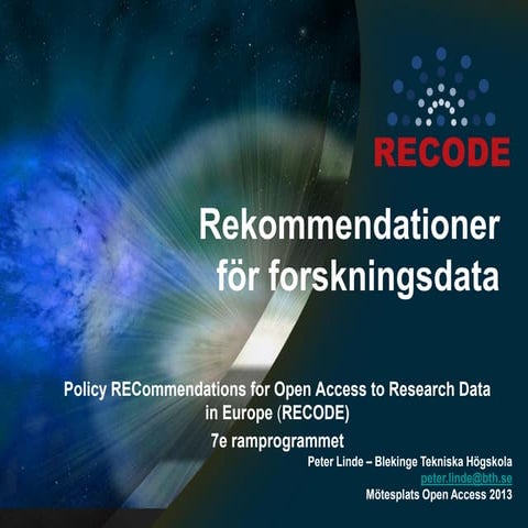 MOA 2013, The RECODE project: Policy RECommendations for Open Access to Resea...