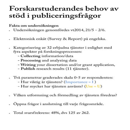 MOA 2015, Poster: Inventering av forskarstuderandes behov av stöd i akademiskt skrivande, publiceringsstrategier, informationssökning och referenshantering