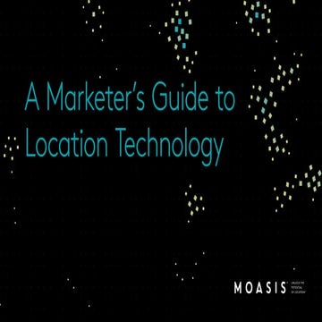 Moasis guide to location technology