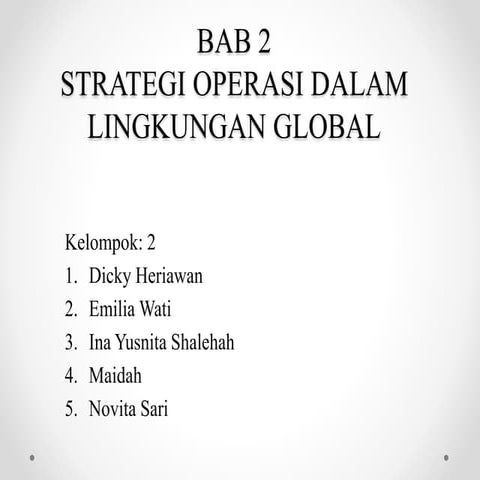 Manajemen Operasi Bab 2 Kelompok 2 3AKT