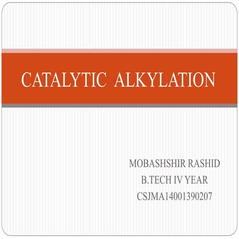 CATALYTIC ALKYLATION